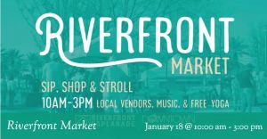 Riverfront market Jan eighteenth.jpg