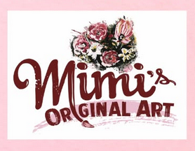 Mimi’s Original Art