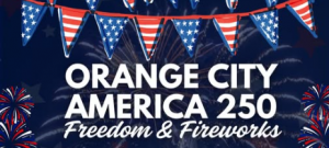 Orange City's Freedom And Fireworks