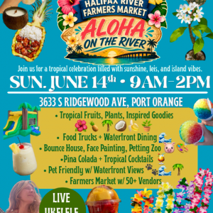 Aloha On The River At The Halifax River Farmers Market