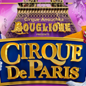 Cirque De Paris By Cirque Anouchka Bouglione