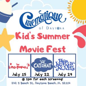 Cinematique of Daytona: Kids Summer Movie Fest