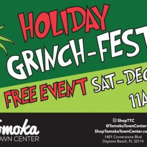 12/21 Tomoka Town Center Holiday Grinch-Fest