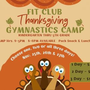 Fit Club Gymnastics Thanksgiving Camp - Orange City