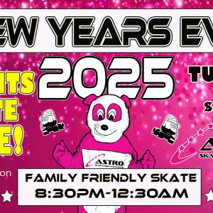 12/31 Astro Skate: NYE Family Friendly Skate