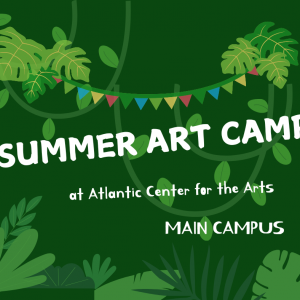 Atlantic Center for the Arts Summer Camp