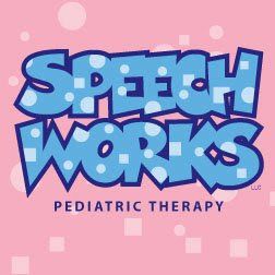 Speech Works Pediatric Therapy